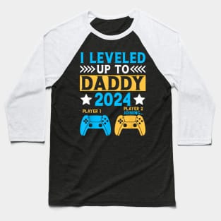 I Leveled Up To Daddy 2024 Gamer Soon To Be Dad 2024 Baseball T-Shirt